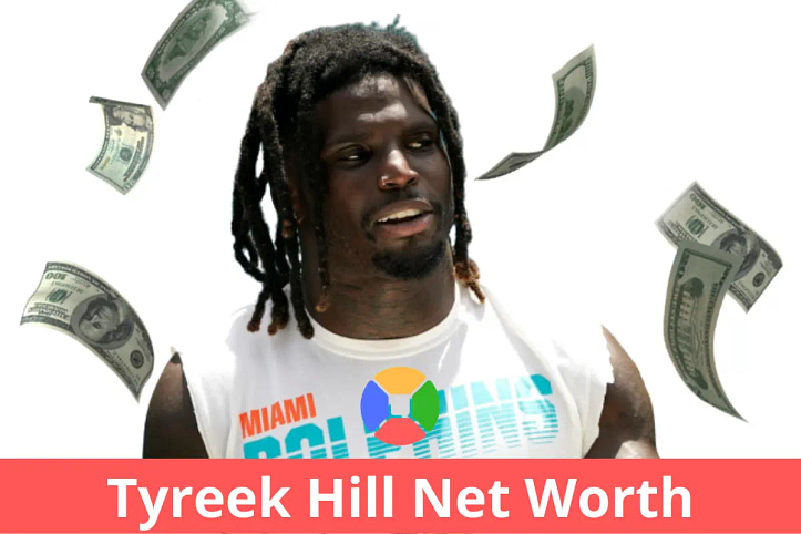 Tyreek Hill Net Worth