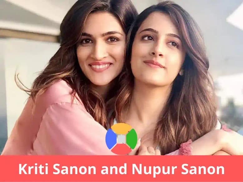 Kriti Sanon and Nupur Sanon