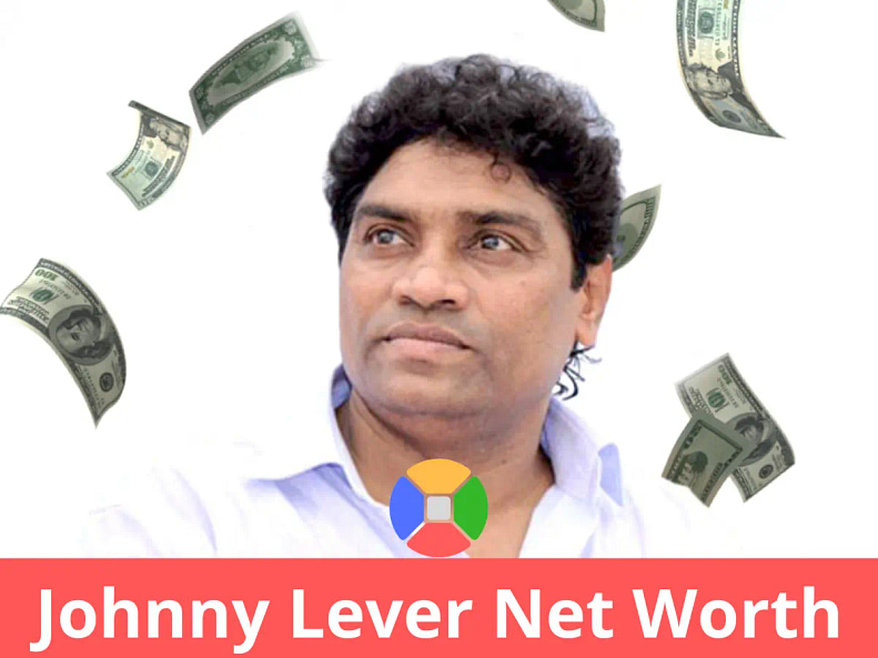 Johnny Lever Net Worth